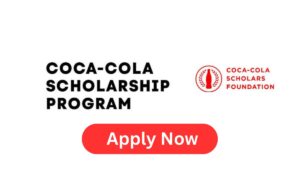 Coca-Cola Scholars Program 2025
